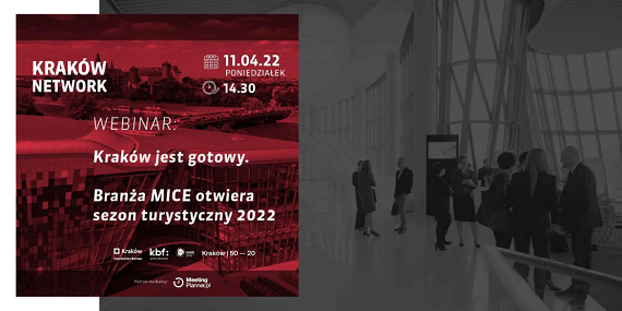 Kraków bezpieczną destynacją! Branża MICE gotowa na nowe eventy