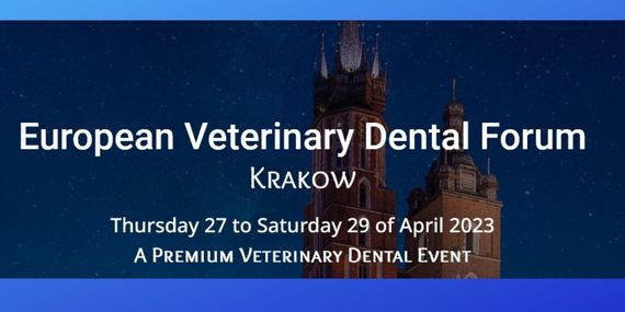 26-29.04.2023 - European Veterinary Dental Forum Krakow