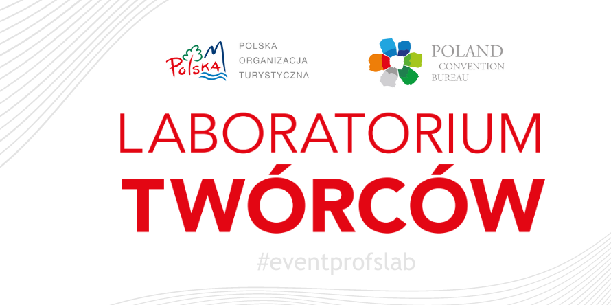 Laboratorium Twórców Poland Convention Bureau #eventprofslab