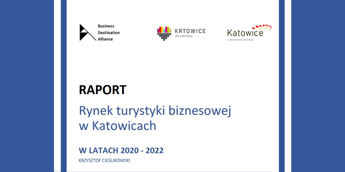 Rynek turystyki biznesowej w Katowicach w latach 2020 - 2022 