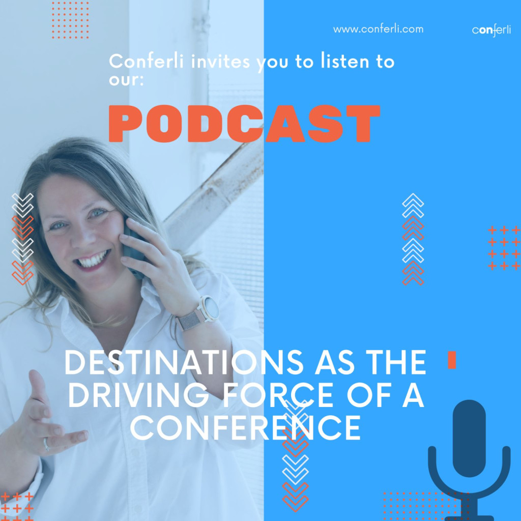 Destinations as the Driving Force of a Conference conferli podcast
