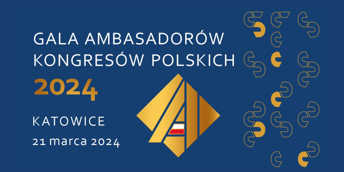 Śląskie gospodarzem Gali Ambasadorów Kongresów Polskich 2024 