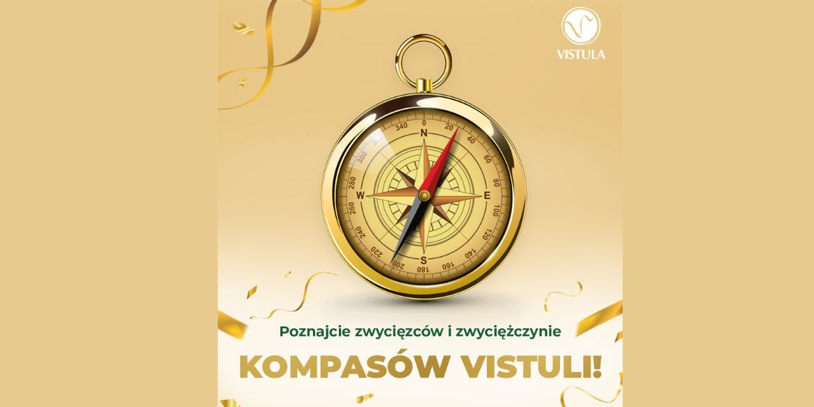 Poznaliśmy laureatów piątej edycji konkursu Kompasy Vistuli