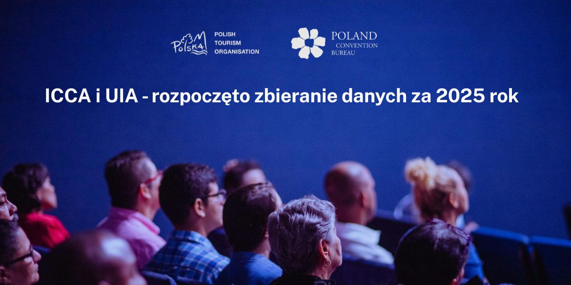 Wspólnie budujemy pozycję Polski w rankingach ICCA i UIA - rozpoczęto zbieranie danych za 2025 rok