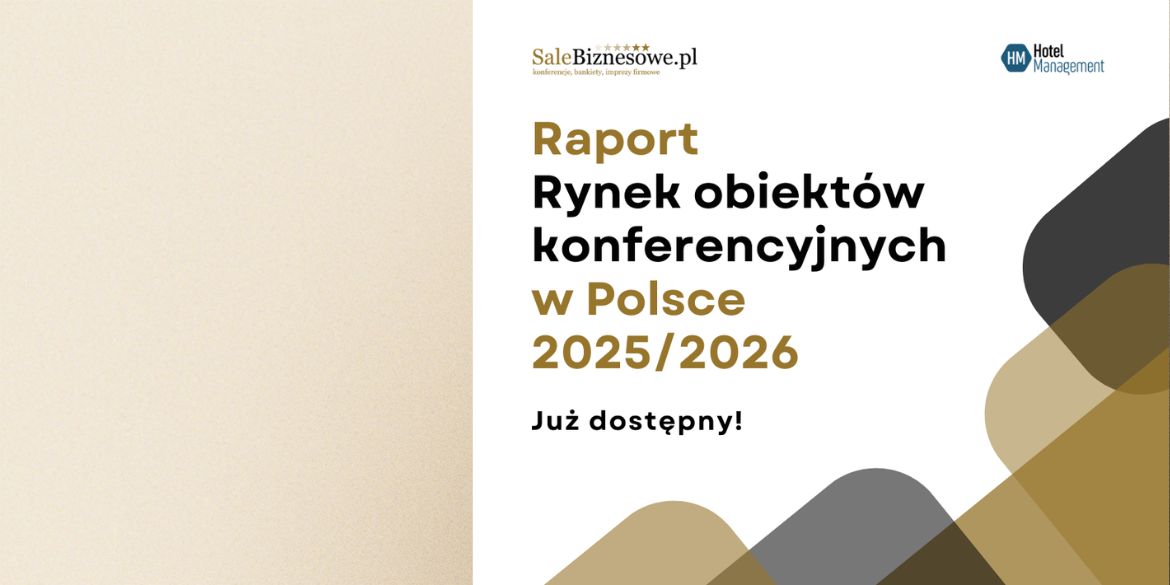 raport-Rynek-obiektow-konferencyjnych-w-Polsce-2025-2026-salebiznesowepl.jpg
