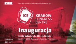 ICE Kraków Congress Centre - inauguracja działalności
