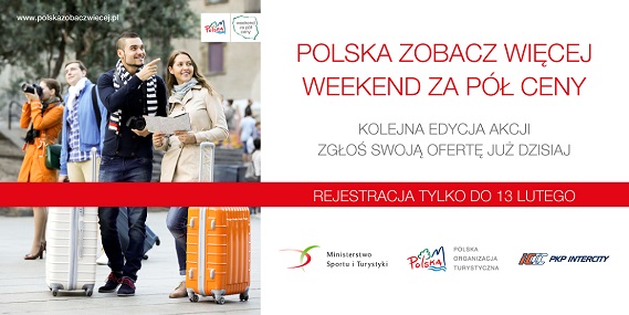 It is not too late to register applications for the “Poland See More - Weekend at Half Price” campaign