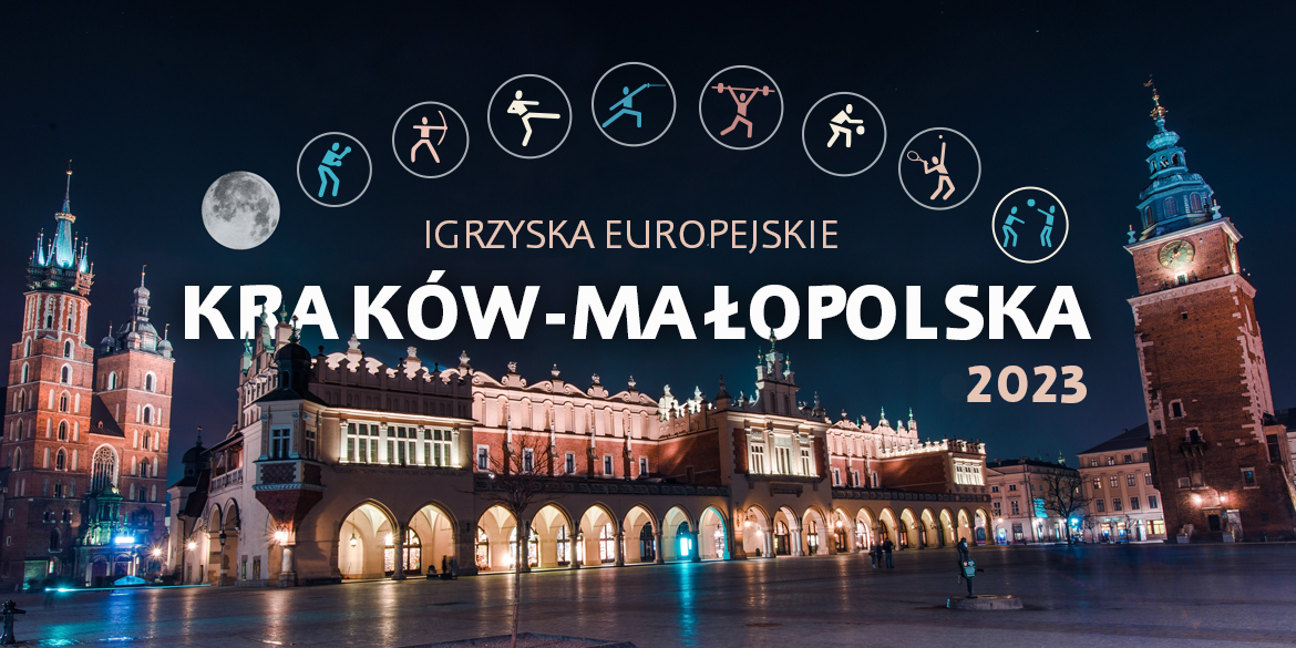 Igrzyska Europejskie 2023 w Krakowie i Małopolsce