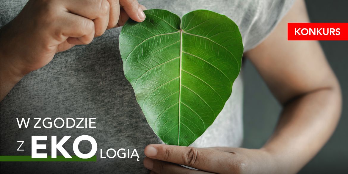 Baner konkursu „Bądź w zgodzie i blisko z ekologią”