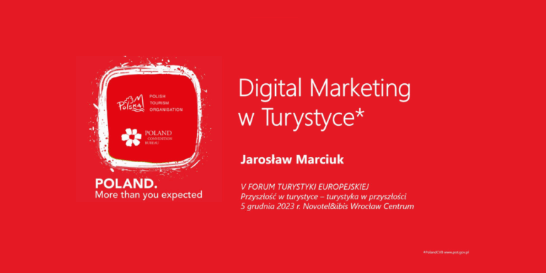 laboratorium-tworców-v-forum-turystyki-europejskiej-digital-marketing-jarosław-marciuk-poland-convention-bureau-polandcvb-eventprofslab