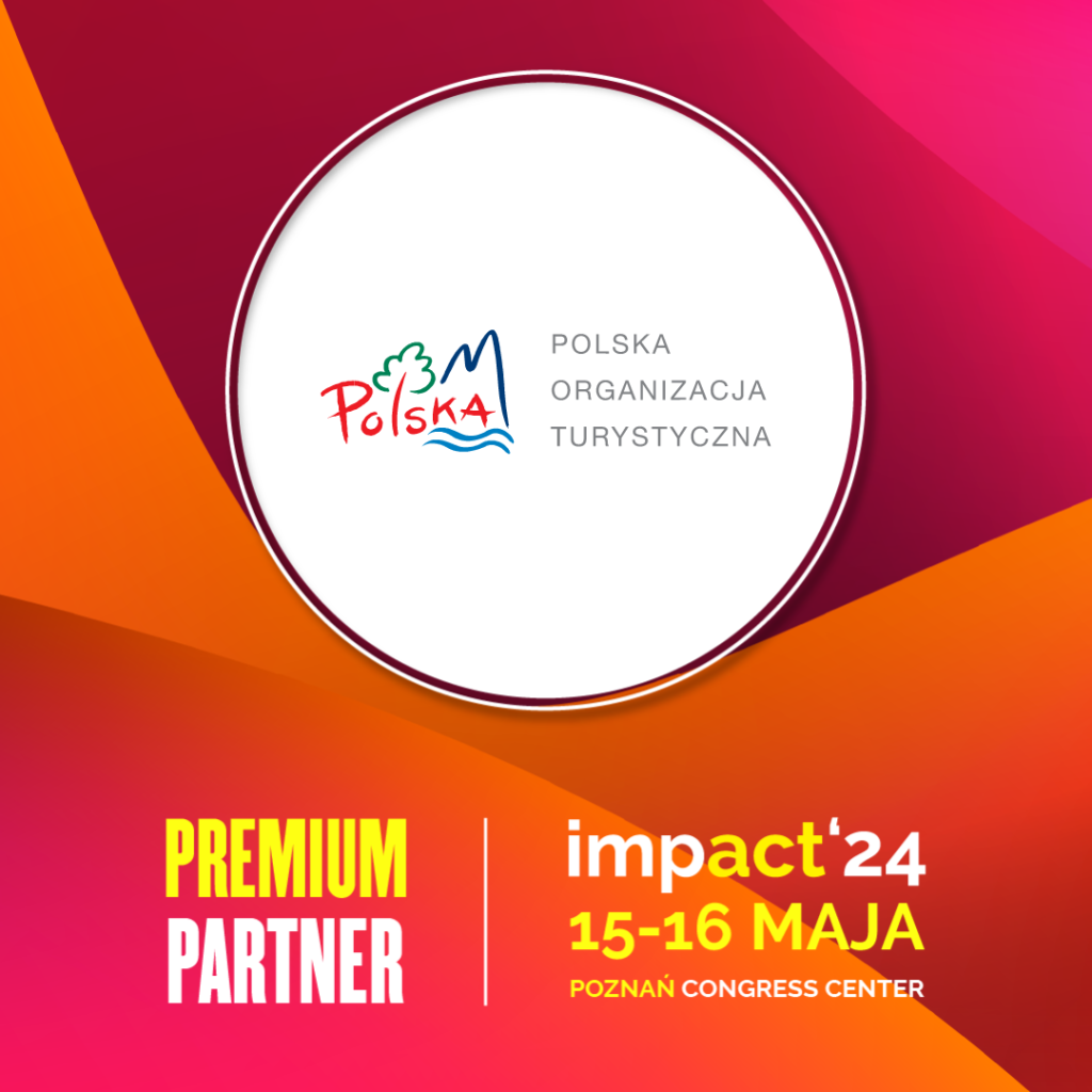 Polish Tourism Organisation Joins IMPACT'24 in Poznan as Premier Partner Polish Tourism Organisation Joins IMPACT'24 in Poznan as Premier Partner