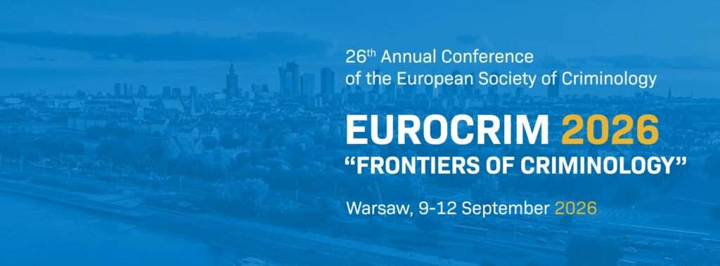 EUROCRIM Conference The Annual Conference of the European Society of Criminology